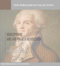 Robespierre and the French Revolution - Charles Warwick - ebook