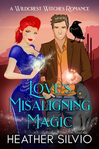 Love’s Misaligning Magic - Heather Silvio - ebook