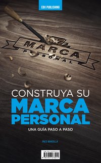 Construya Su Marca Personal - Paco Mansilla - ebook