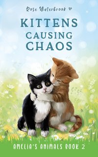 Kittens Causing Chaos - Rose Waterbrook - ebook