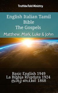English Italian Tamil Bible - The Gospels - Matthew, Mark, Luke & John - TruthBeTold Ministry - ebook