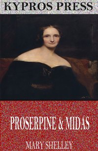 Proserpine & Midas - Mary Shelley - ebook