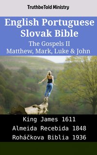 English Portuguese Slovak Bible - The Gospels II - Matthew, Mark, Luke & John - TruthBeTold Ministry - ebook