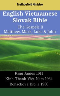 English Vietnamese Slovak Bible - The Gospels II - Matthew, Mark, Luke & John - TruthBeTold Ministry - ebook