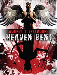 Heaven Bent - Robert Jeschonek - ebook