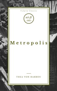 Metropolis - Thea Von Harbou - ebook