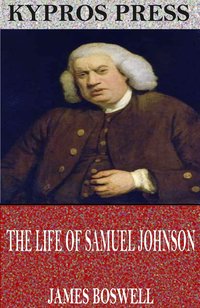 The Life of Samuel Johnson - James Boswell - ebook