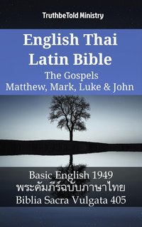 English Thai Latin Bible - The Gospels - Matthew, Mark, Luke & John - TruthBeTold Ministry - ebook