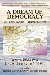 A Dream of Democracy - Helmut Siewert - ebook