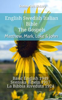 English Swedish Italian Bible - The Gospels - Matthew, Mark, Luke & John - TruthBeTold Ministry - ebook