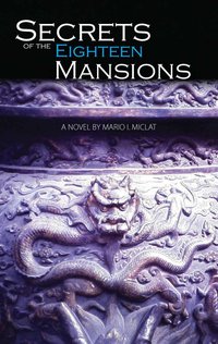 Secrets of the Eighteen Mansions - Mario I. Miclat - ebook