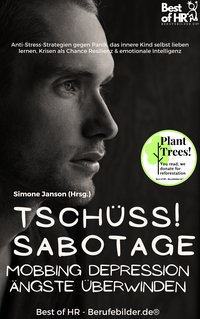 Tschüss Sabotage! Mobbing Depression Ängste überwinden - Simone Janson - ebook