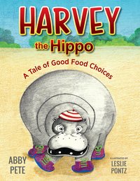 Harvey the Hippo - Abby Pete - ebook