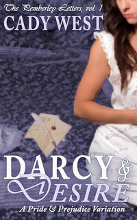Darcy & Desire - Cady West - ebook