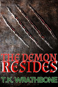 The Demon Resides - T.K. Wrathbone - ebook