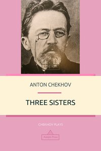 Three Sisters - Anton Chekhov - ebook