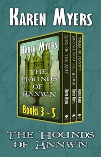The Hounds of Annwn (3-5) - Karen Myers - ebook