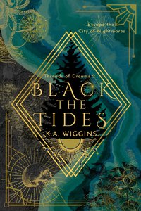 Black the Tides - K.A Wiggins - ebook