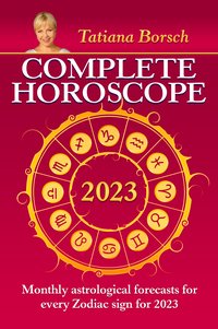 Complete Horoscope 2023 - Tatiana Borsch - ebook