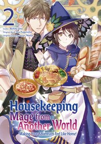 Housekeeping Mage from Another World: Making Your Adventures Feel Like Home! (Manga) Vol 2 - You Fuguruma - ebook