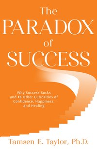 The Paradox of Success - Tamsen E. Taylor - ebook