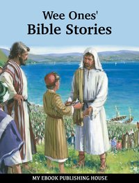 Wee Ones' Bible Stories - Anonymous Author - ebook