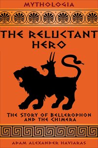 The Reluctant Hero - Adam Alexander Haviaras - ebook