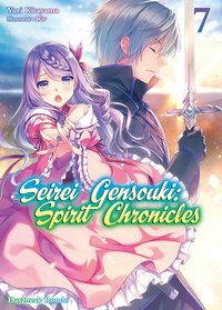 Seirei Gensouki: Spirit Chronicles Volume 7 - Yuri Kitayama - ebook