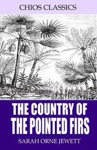 The Country of the Pointed Firs - Sarah Orne Jewett - ebook