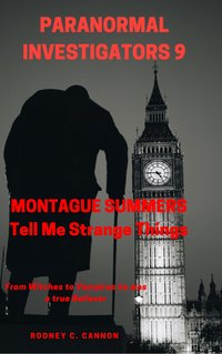 Paranormal Investigators 9 Montague Summers - Rodney C. Cannon - ebook
