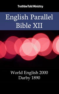 English Parallel Bible XII - TruthBeTold Ministry - ebook
