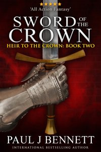 Sword of the Crown - Paul J Bennett - ebook