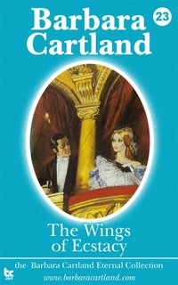 The Wings of Ecstacy - Barbara Cartland - ebook