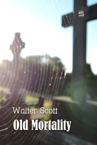 Old Mortality - Walter Scott - ebook