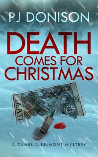 Death Comes For Christmas - PJ Donison - ebook