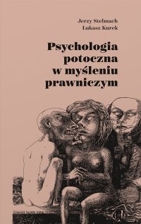 Psychologia potoczna w myśleniu prawniczym - Łukasz Kurek - ebook