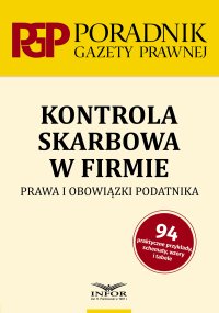 Kontrola skarbowa w firmie. Prawa i obowiązki podatnika - Radosław Borowski - ebook