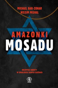 Amazonki Mosadu - Michael Bar-Zohar - ebook