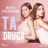 Ta druga - Marta Ziółkowska - audiobook