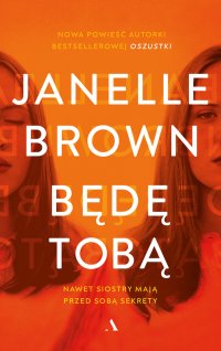 Będę tobą - Janelle Brown - ebook