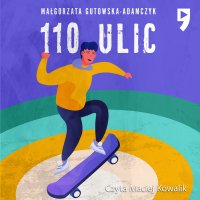 110 ulic. Tom 1 - Małgorzata Gutowska-Adamczyk - audiobook