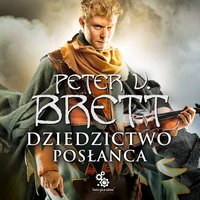 Dziedzictwo Posłańca - Peter V. Brett - audiobook