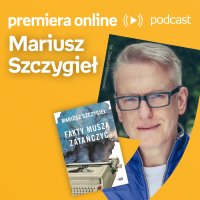 Mariusz Szczygieł - Empik #premieraonline (06.06.2022) - podcast - Mariusz Szczygieł - audiobook