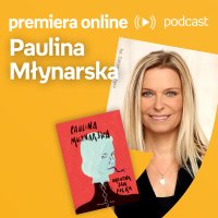 Paulina Młynarska - Empik #premieraonline (08.06.2022) - podcast