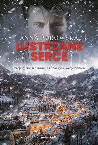 Lustrzane Serce - Anna Purowska - ebook