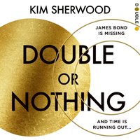 Double or Nothing - Kim Sherwood - audiobook