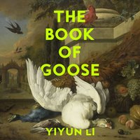 Book of Goose - Yiyun Li - audiobook