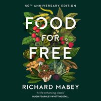 Food for Free - Richard Mabey - audiobook