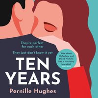 Ten Years - Pernille Hughes - audiobook