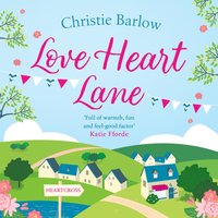 Love Heart Lane - Christie Barlow - audiobook